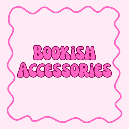 Bookish Accessories
